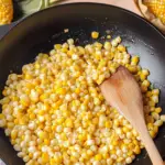 Honey Butter Skillet Corn Recipe
